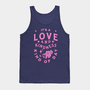 It's A Love And Kindness Kind of Day - Vintage Tank Top